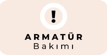 Armatürleriniz İçin Bakım Talimatları