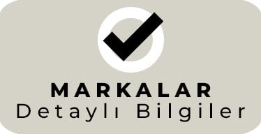 Markalar Hakkında Detaylı Bilgiler